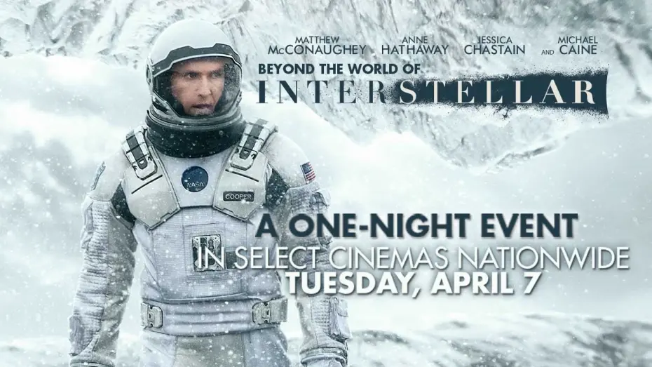 Відео до фільму Інтерстеллар | Beyond The World of Interstellar - A special one-night cinema event