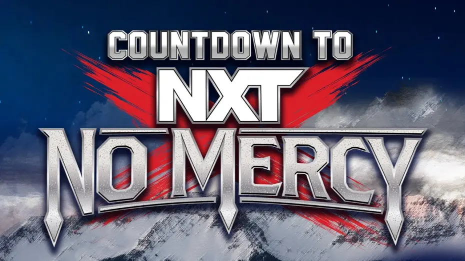 Відео до фільму Countdown to NXT No Mercy 2024 | Countdown to NXT No Mercy: September 1, 2024