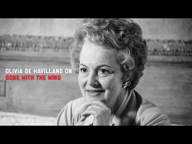 Відео до фільму Віднесені вітром | Olivia de Havilland