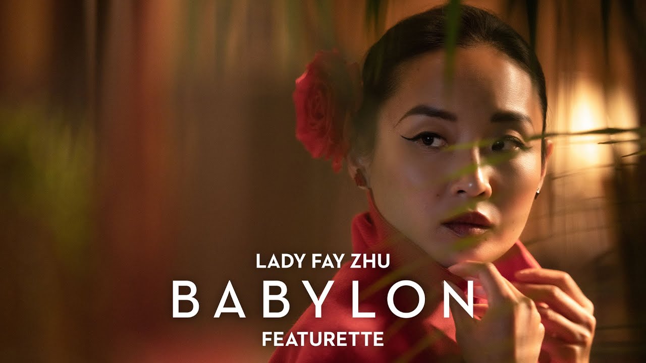 Відео до фільму Вавилон | Lady Fay Zhu Featurette