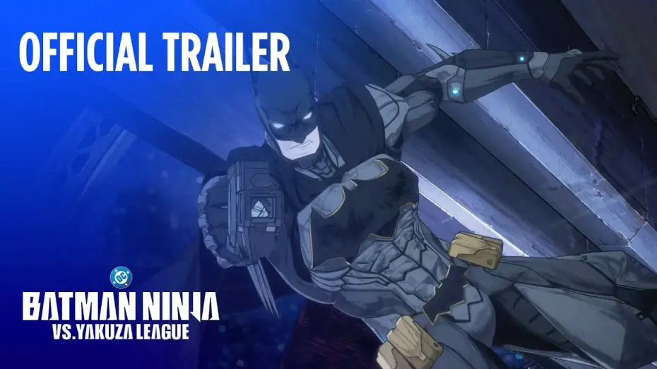 Відео до фільму Batman Ninja vs. Yakuza League | Official Trailer