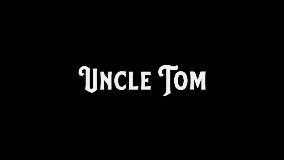 Відео до фільму Uncle Tom | Uncle Tom - Official Trailer