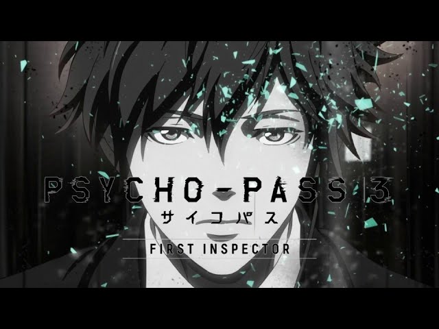 Відео до фільму Психопаспорт 3: Перший інспектор | 『PSYCHO-PASS 3 FIRST INSPECTOR』OP (ENG SUB) | Opening Theme & Credits. "Synthetic Sympathy" performed by Who-ya Extended.