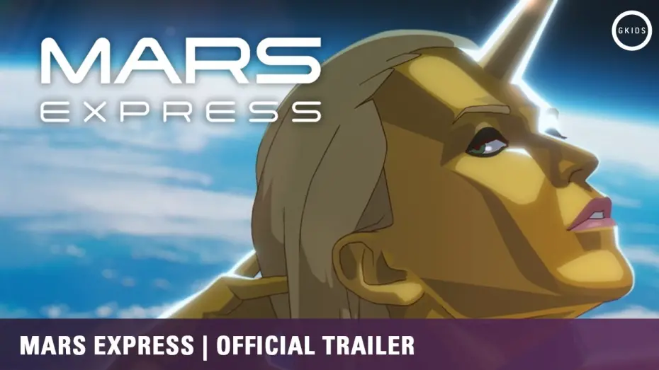 Видео к фильму Mars Express | Official English Trailer