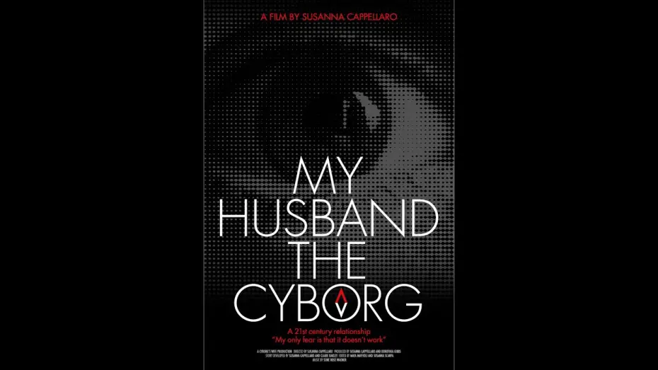 Відео до фільму My Husband, the Cyborg | Trailer