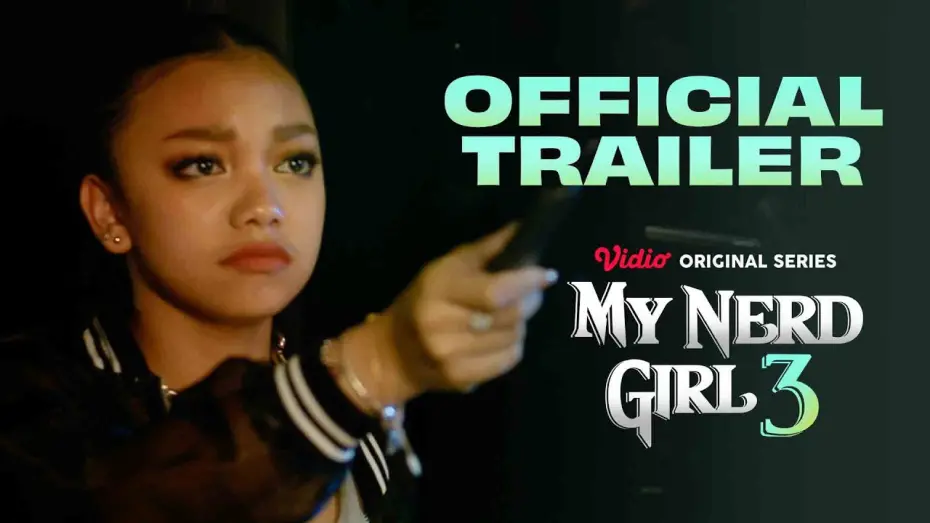 Відео до фільму My Nerd Girl 3 | Official Trailer My Nerd Girl 3 | Naura Ayu