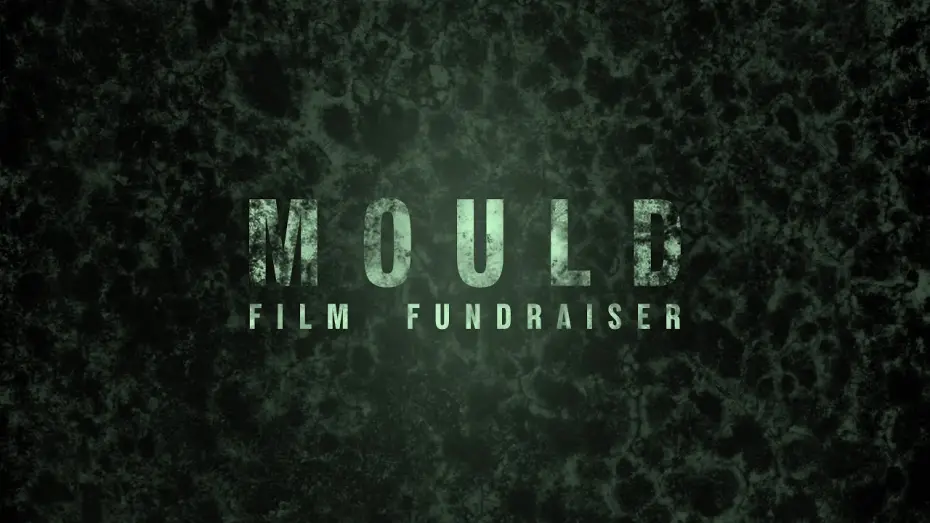 Відео до фільму Mould | MOULD - Short Film Crowdfunder Announcement