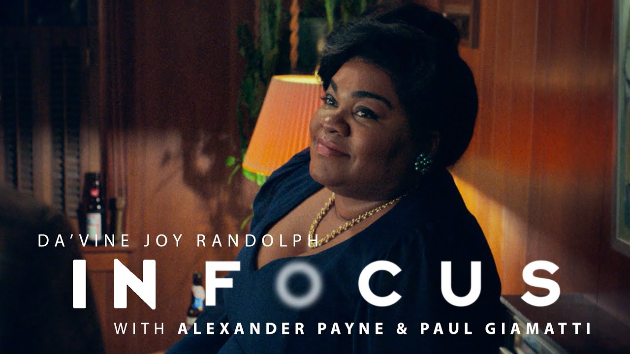 Відео до фільму Залишені | Dir. Alexander Payne & Paul Giamatti on Da’Vine Joy Randolph’s Layered Performance | In Focus | Ep 7