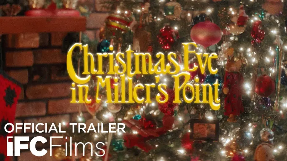 Відео до фільму Christmas Eve in Miller’s Point | Official Trailer