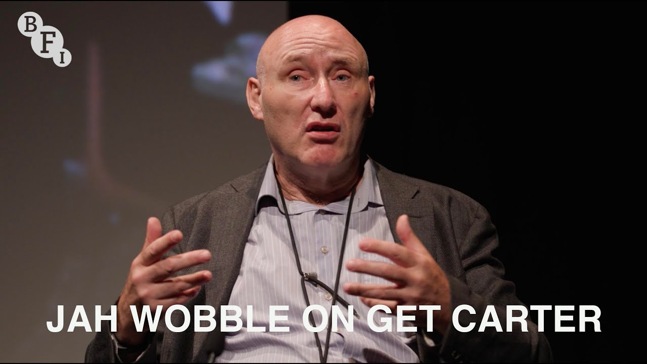 Відео до фільму Прибрати Картера | Jah Wobble on Get Carter | BFI Q&A