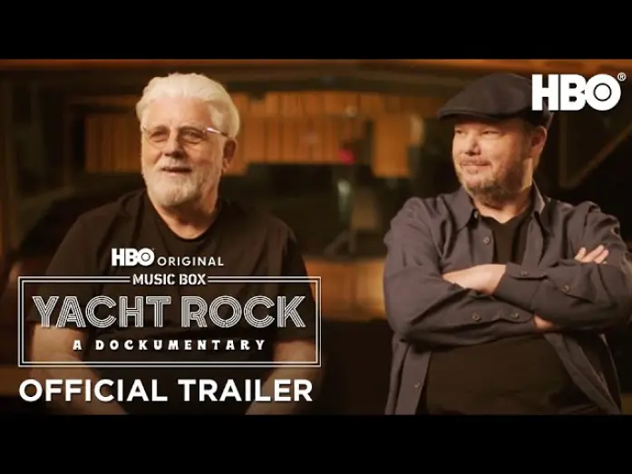 Відео до фільму Music Box: Yacht Rock: A DOCKumentary | Official Trailer