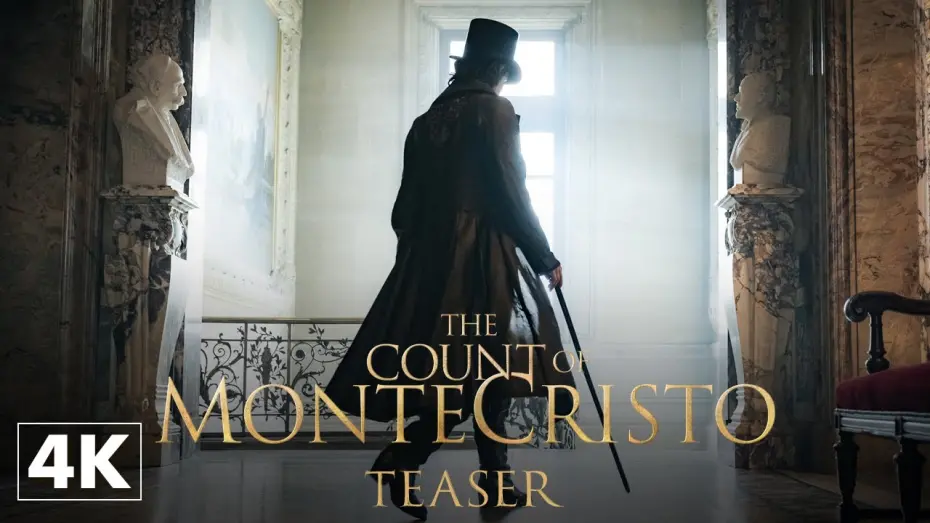 Відео до фільму The Count of Monte Cristo | The Count of Monte-Cristo : Official Teaser in 4K