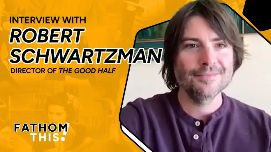 Відео до фільму The Good Half | Fathom This! | Interview with Robert Schwartzman