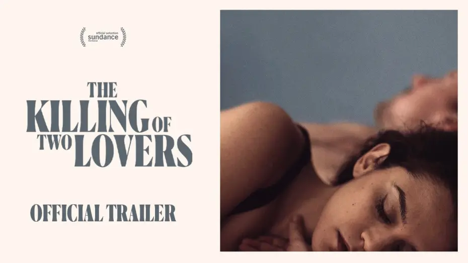 Відео до фільму The Killing of Two Lovers | Official Trailer