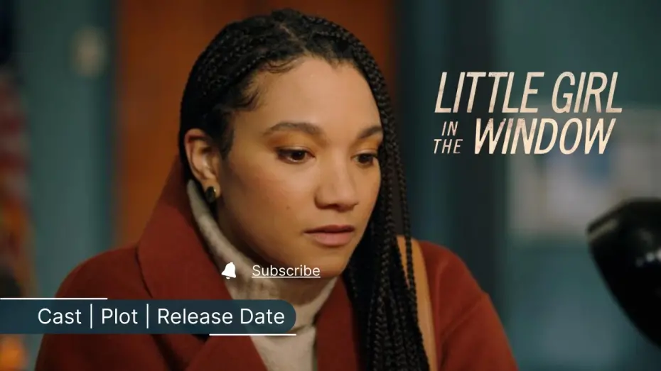 Відео до фільму Little Girl in the Window | Little Girl in the Window (2024) Lifetime Movie Cast, Plot, Release Date