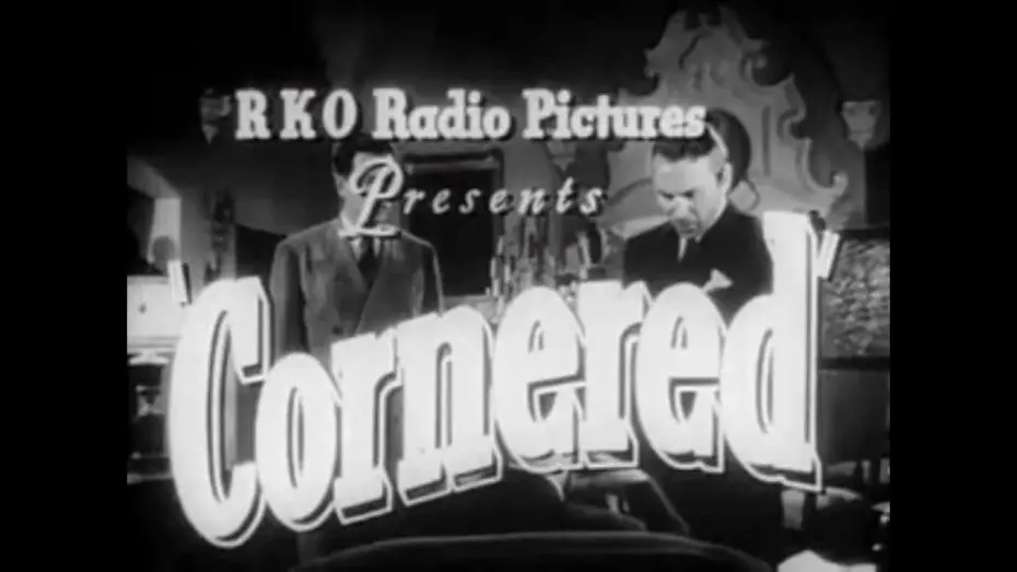 Відео до фільму Cornered | Cornered 1945 Trailer