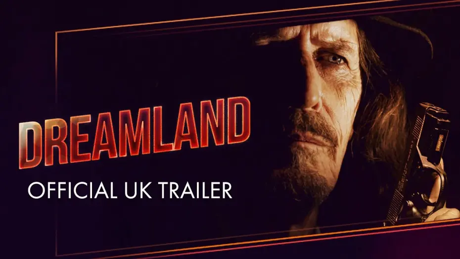 Відео до фільму Dreamland | UK Trailer