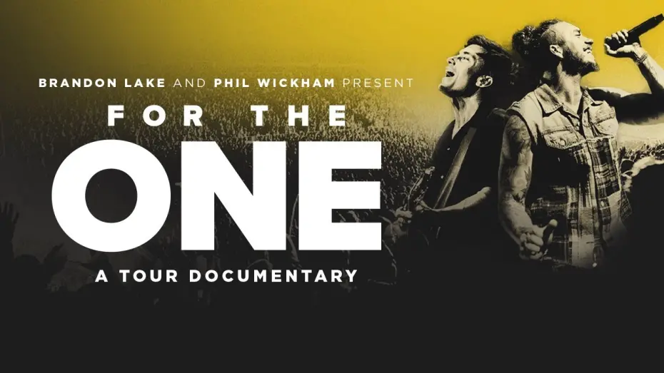 Відео до фільму For the One | Brandon Lake & Phil Wickham Present: FOR THE ONE (Trailer)