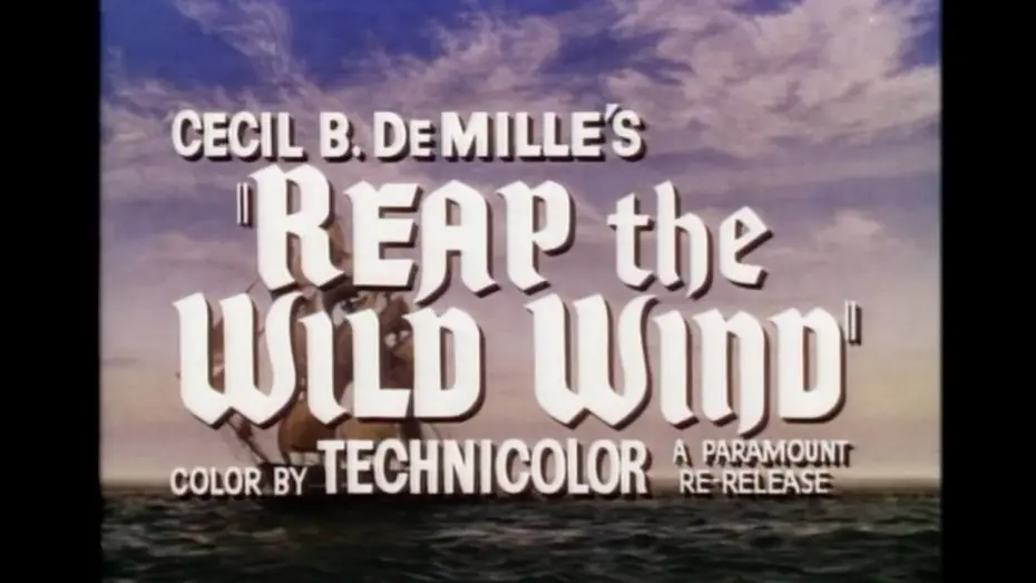 Відео до фільму Reap the Wild Wind | Re-release Trailer