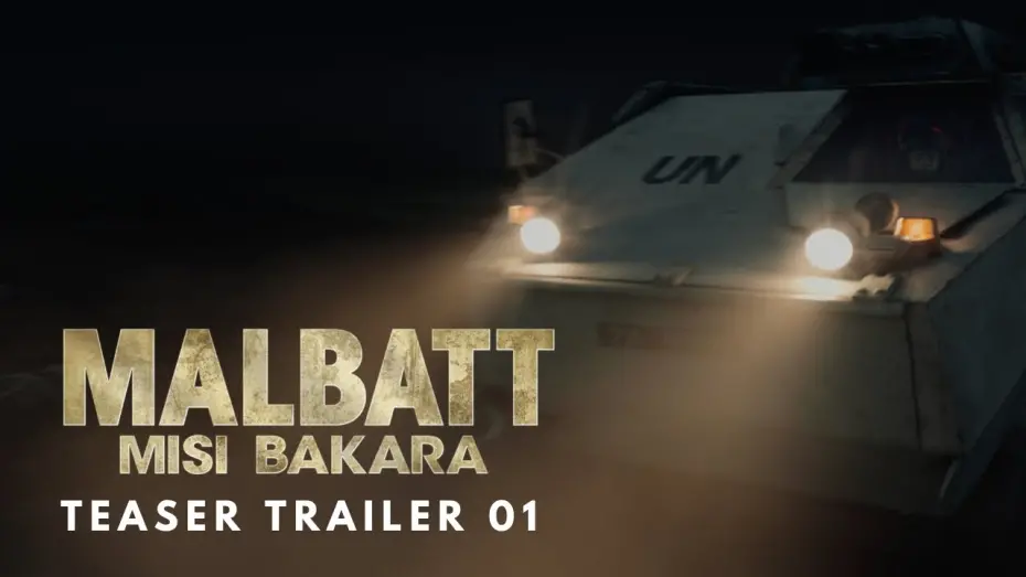 Відео до фільму Malbatt: Misi Bakara | MALBATT: Misi Bakara - Teaser Trailer 01