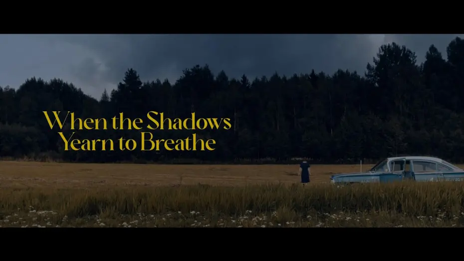 Відео до фільму When the Shadows Yearn to Breathe | WHEN THE SHADOWS YEARN TO BREATHE Teaser Trailer