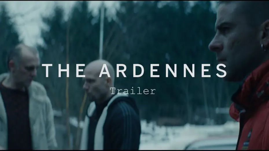 Відео до фільму The Ardennes | THE ARDENNES Trailer | Festival 2015