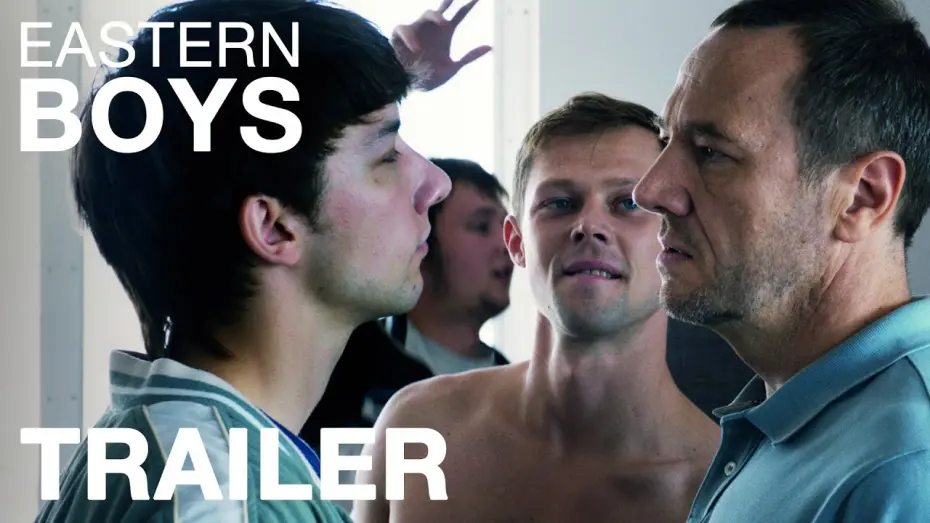 Відео до фільму Eastern Boys | EASTERN BOYS - Trailer - Peccadillo