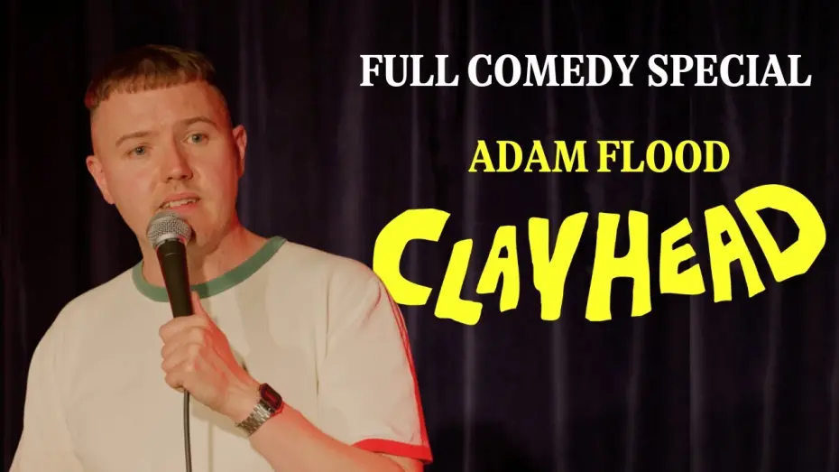 Відео до фільму Adam Flood: Clayhead | Adam Flood | Clayhead (Full Comedy Special)