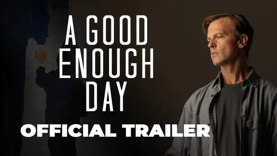 Відео до фільму A Good Enough Day | Official Trailer