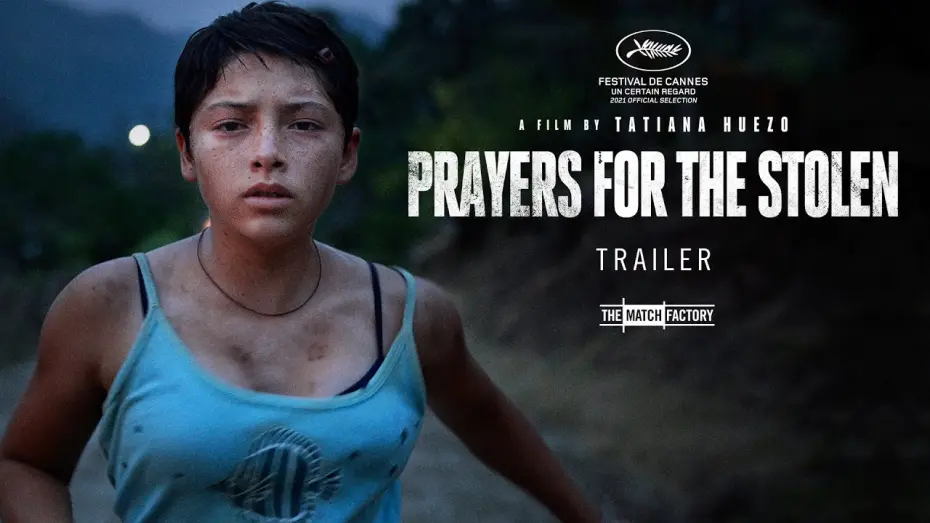 Відео до фільму Молитви за викрадених | Prayers For The Stolen (2021) | Trailer | Tatiana Huezo