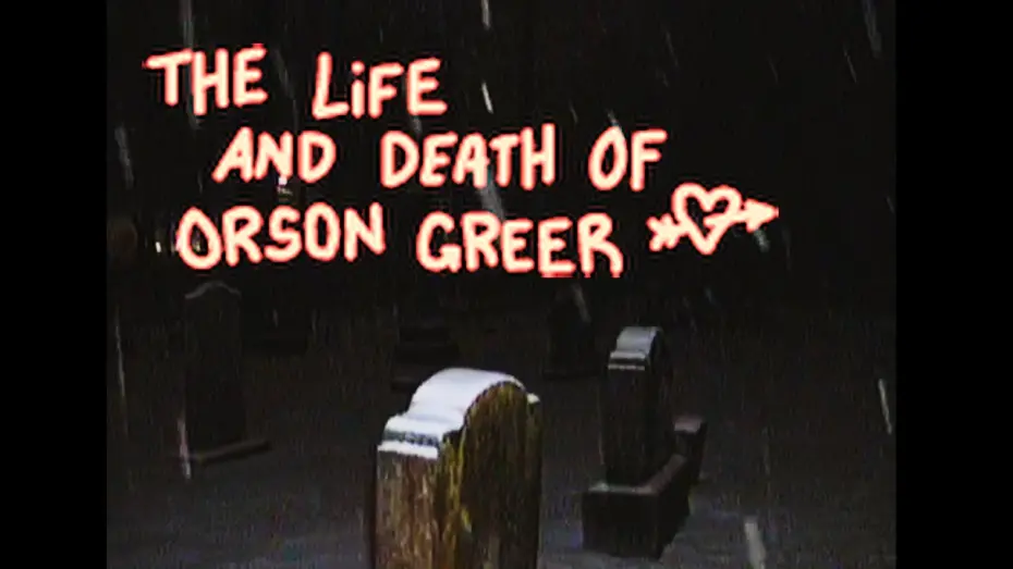 Відео до фільму THE LIFE AND DEATH OF ORSON GREER | THE LIFE AND DEATH OF ORSON GREER (teaser trailer)