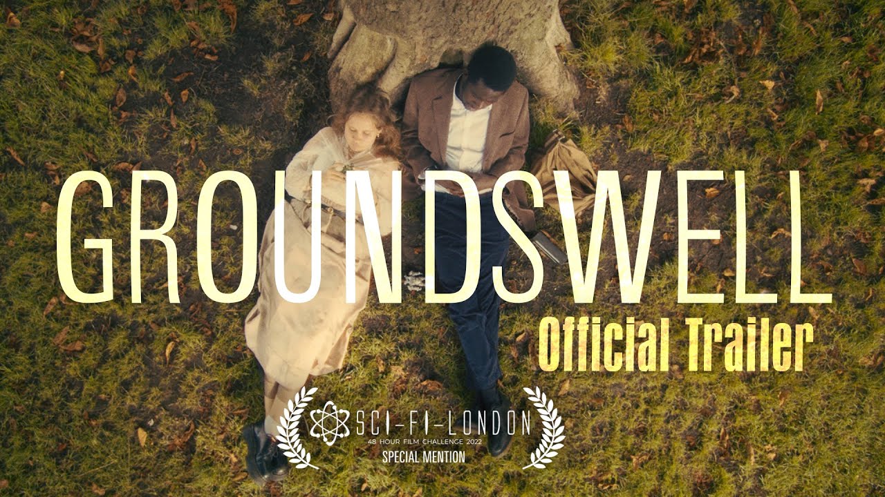 Відео до фільму Groundswell | Groundswell [Sci-Fi Short Film] - Official Trailer