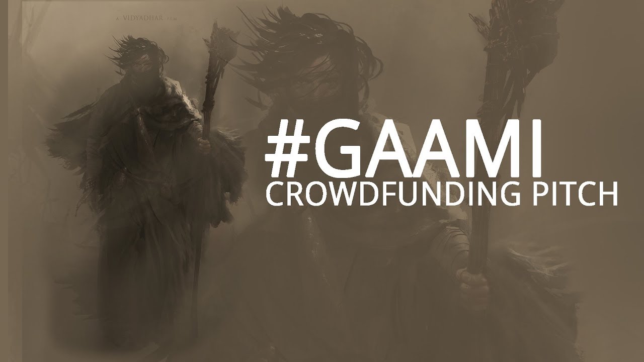 Відео до фільму Gaami | Project " Gaami " - Crowdfunding Pitch - A Vidyadhar Film