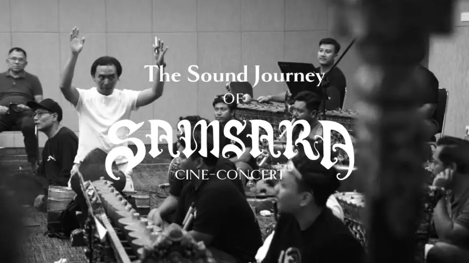 Відео до фільму Samsara | Behind the Scene Part 1: The Sound Journey of Samsara Cine-Concert