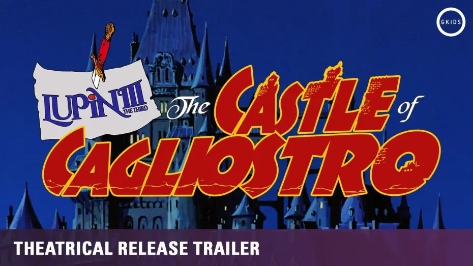 Відео до фільму Lupin the Third: The Castle of Cagliostro | Lupin the 3rd: The Castle of Cagliostro | Theatrical Release Announcement