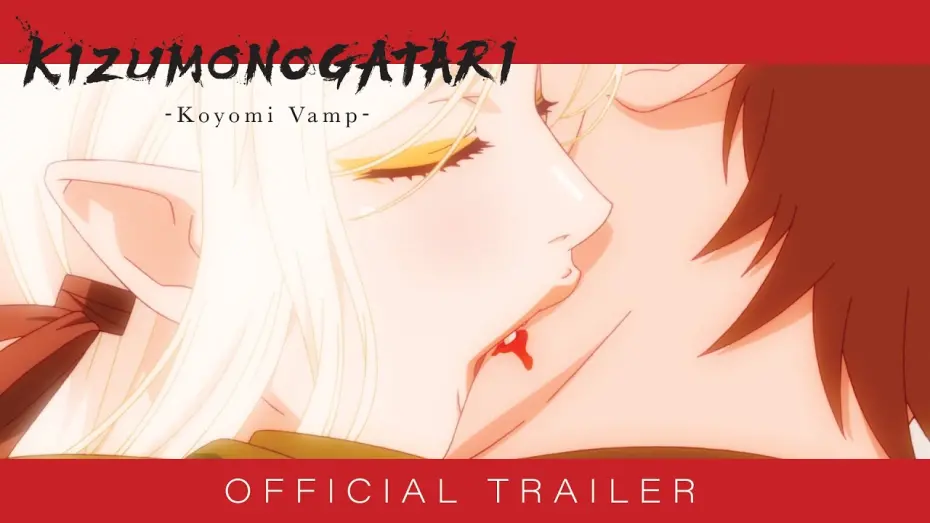 Відео до фільму KIZUMONOGATARI -Koyomi Vamp- | Only in Theaters August 28