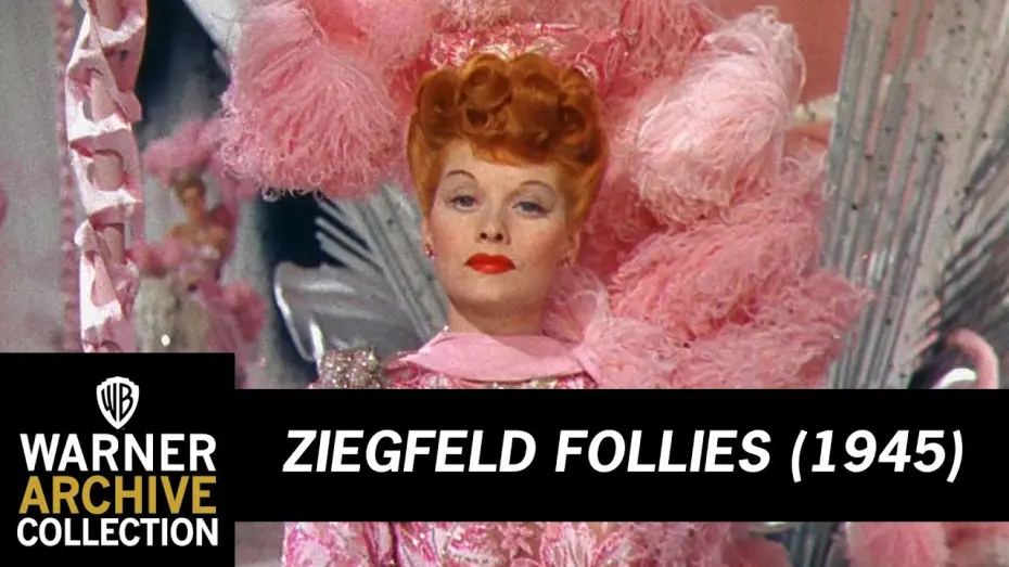 Відео до фільму Ziegfeld Follies | Bring On The Beautiful Girls – Lucille Ball | Ziegfeld Follies | Warner Archive