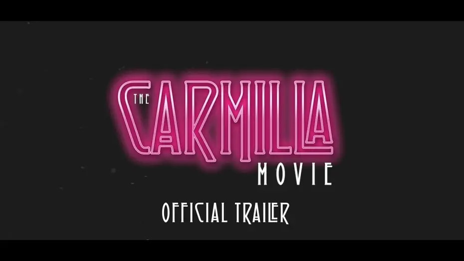 Відео до фільму The Carmilla Movie | The Carmilla Movie | OFFICIAL TRAILER