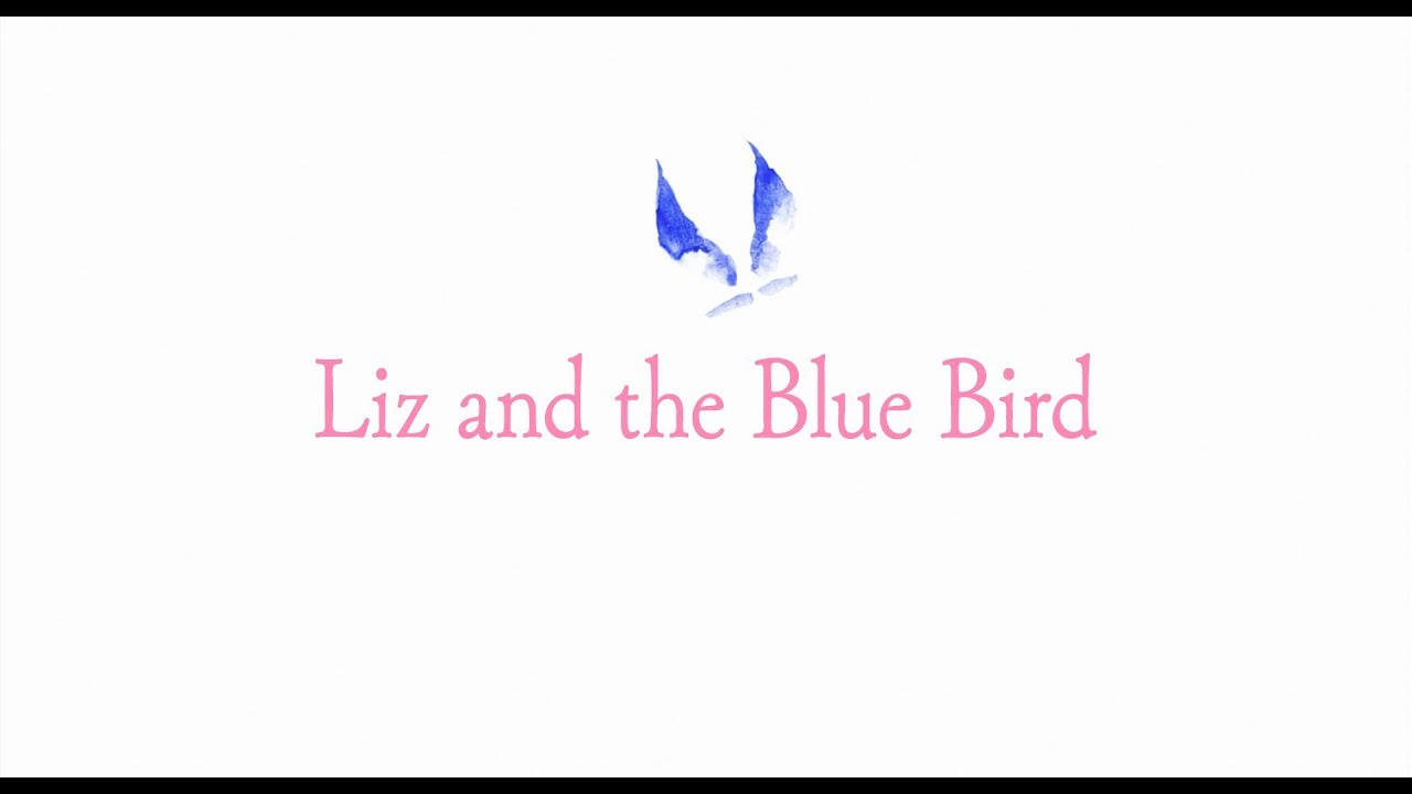 Відео до фільму Ліза та блакитна пташка | Liz and the Blue Bird | Official US Trailer 2