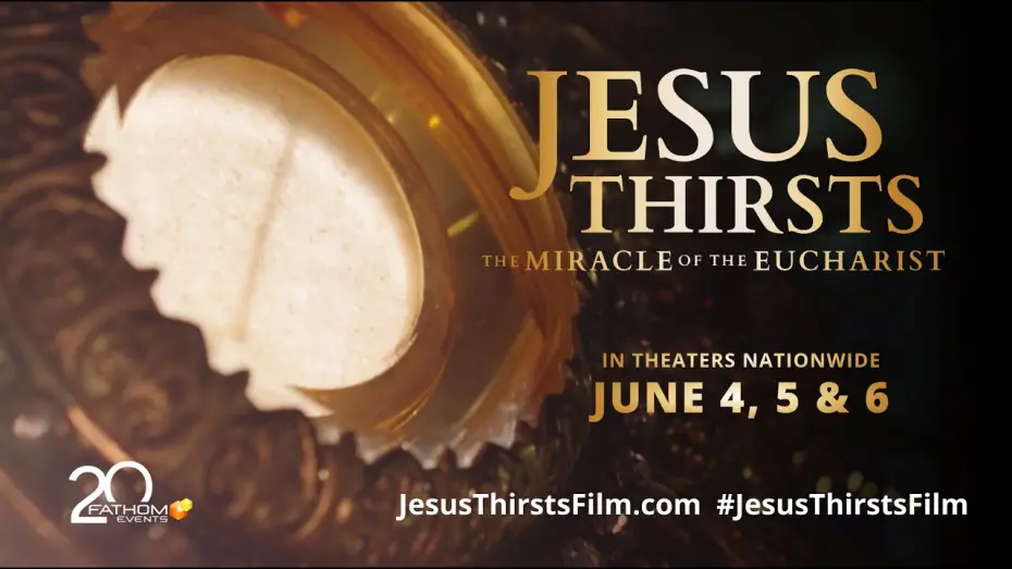 Відео до фільму Jesus Thirsts: The Miracle of the Eucharist | Official Mini Trailer