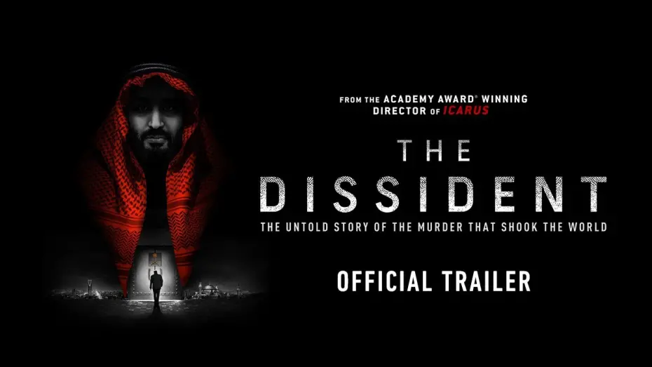 Відео до фільму The Dissident | THE DISSIDENT | Official Trailer | Coming Soon