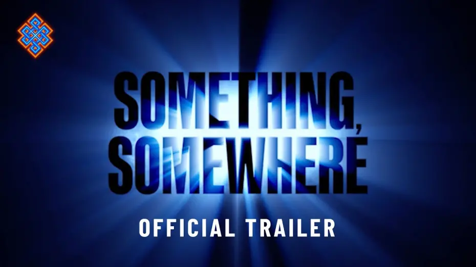 Відео до фільму Something, Somewhere | Something, Somewhere (2024) - Official Trailer