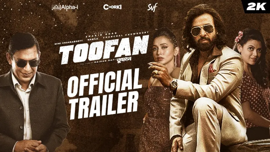 Відео до фільму Toofan | Toofan (তুফান) | Official Trailer | Shakib Khan | Mimi | Chanchal | Raihan | Alpha-i | Chorki | SVF