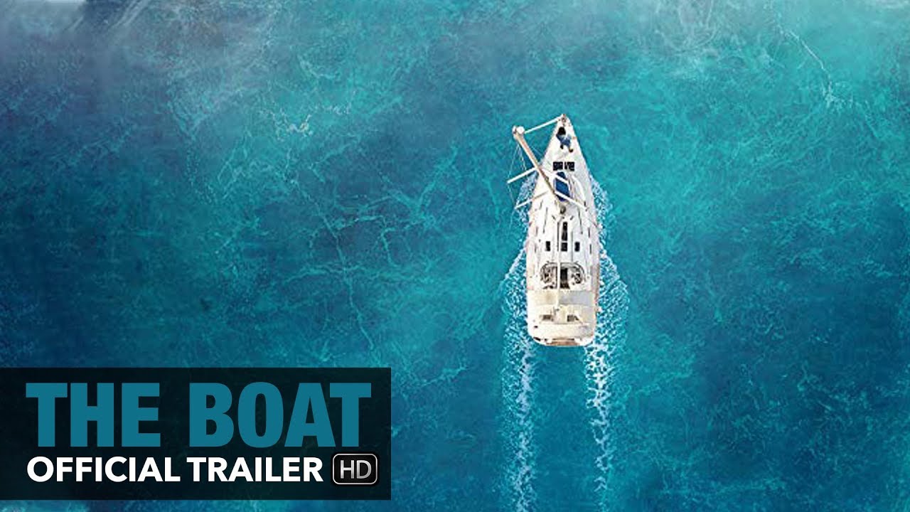 Відео до фільму The Boat | Official Trailer