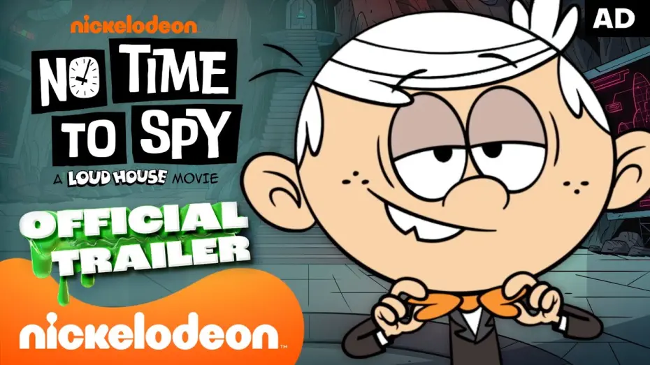 Видео к фильму No Time to Spy: A Loud House Movie | Official Trailer