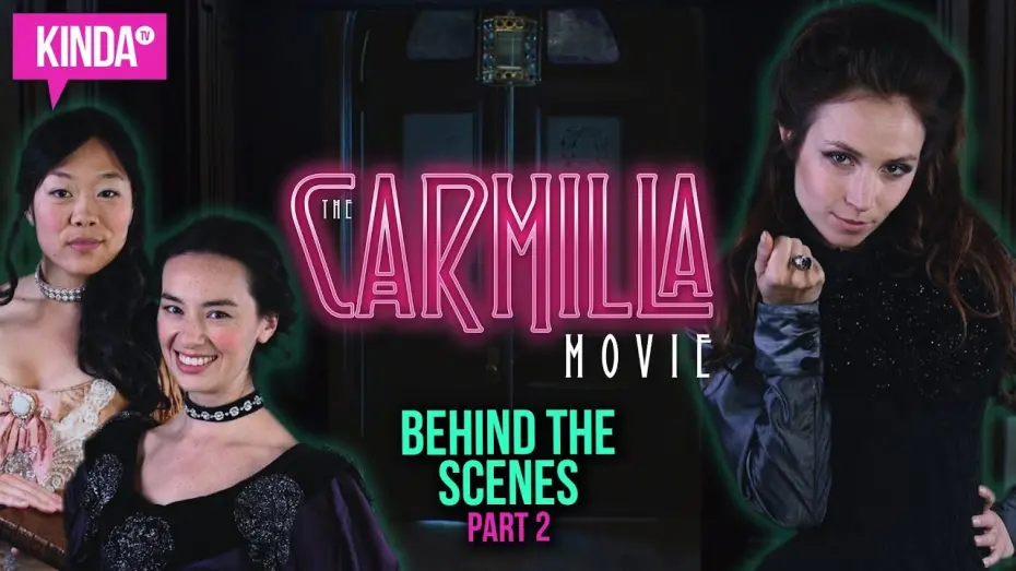 Відео до фільму The Carmilla Movie | BEHIND THE SCENES w/ Dominique Provost Chalkley,  Grace Lynn Kung & Cara Gee | KindaTV