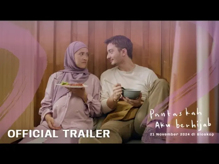 Відео до фільму Pantaskah Aku Berhijab | Pantaskah Aku Berhijab - Official Trailer