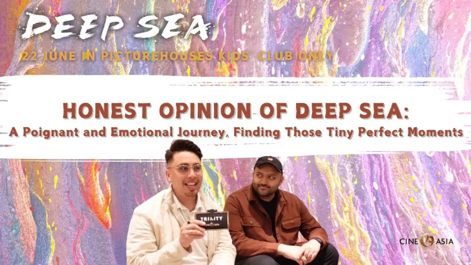 Відео до фільму Глибоке море | HONEST OPINION of DEEP SEA: A Poignant and Emotional Journey & Finding those Tiny Perfect Moments