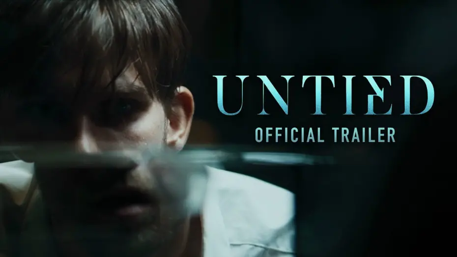 Відео до фільму Untied | UNTIED | Official Trailer