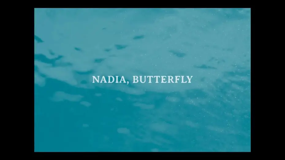 Відео до фільму Nadia, Butterfly | Nadia, Butterfly - Trailer